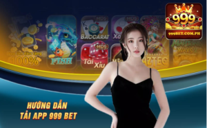 Tải App 999BET | Trải Nghiệm Cá Cược Trực Tuyến Đỉnh Cao