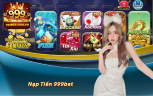 Nạp Tiền 999BET – Hướng Dẫn Chi Tiết Cho Các Cược Thủ Mới